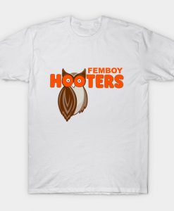 Femboy Hooters T-shirt