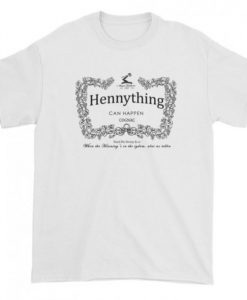 Hennything can Happen Cognac T-shirt