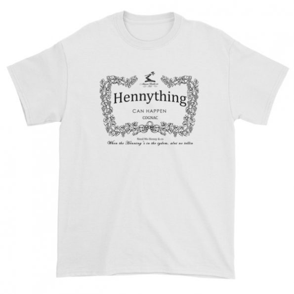 Hennything can Happen Cognac T-shirt