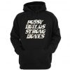 Pussy Builds Strong Bones Hoodie