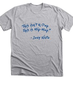 This Isn't K-Pop This is Hip-Hop T-shirt