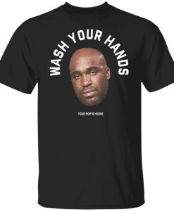 Wash Your Hands Black Guy T-shirt