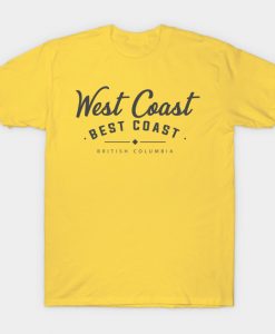 West Coast Best Coast British Columbia T-shirt