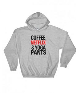 Coffee Netflix Yoga and Pants Hoodie Grey