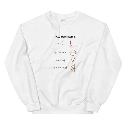 Math all you need is love Unisex Sweatshirt