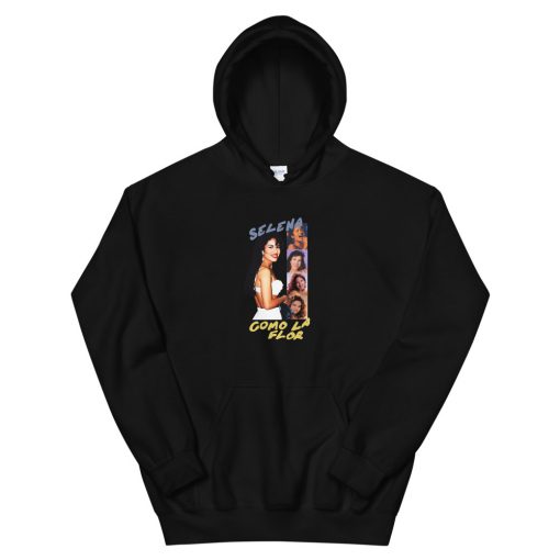 Selena Quintanilla Como La Flor 06 Unisex Hoodie