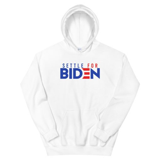 Settle For Biden Unisex Hoodie