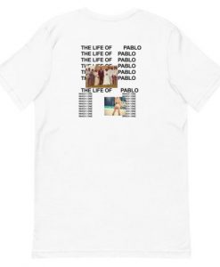 The Life of Pablo by Kanye Unisex T-Shirt Back