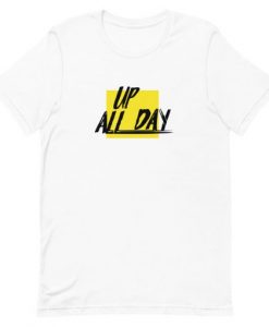 Up All Night Unisex T-Shirt