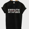 I Feel You Empath T-shirt