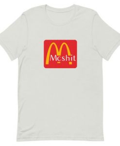 McDonalds McShit Short-Sleeve Unisex T-Shirt