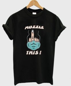 Muzzle This T-shirt