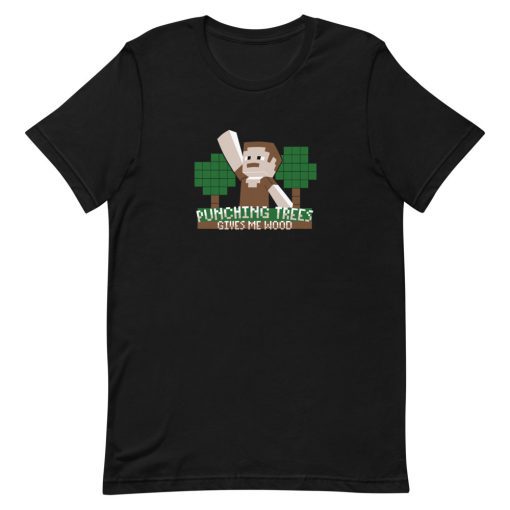 Punching Trees Gives Me Wood Short-Sleeve Unisex T-Shirt