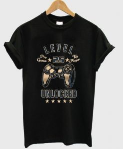 Level 25 Uncloked T-shirt