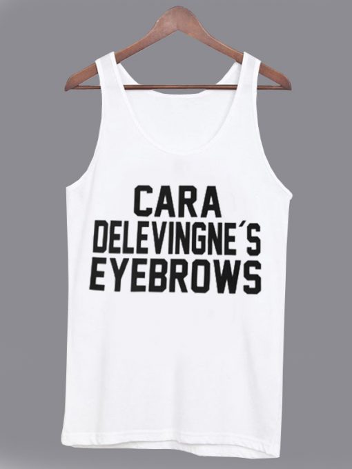 Cara Delevingne’s Eyebrows Unisex Tanktop
