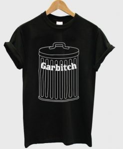 Garbitch T-shirt