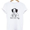 Bard hair Day T-shirt