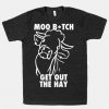 Moo Bitch Get Out The Hay T-shirt