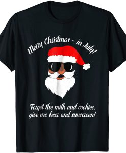 Funny Chirstmas in July #3 T-shirt