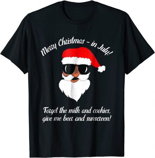 Funny Chirstmas in July #3 T-shirt