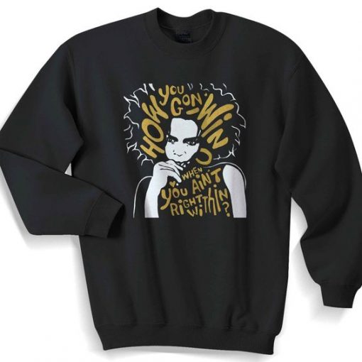 Lauryn Hill Quotes Sweatshirt