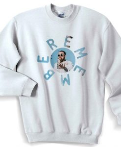 Remember Mac Miller Sweatshirt