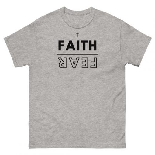 Faith over Fear T-shirt