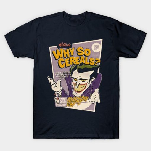 Why So Cereal's Joker T-Shirt