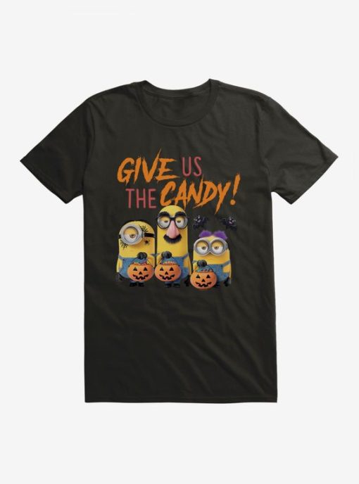 Minions Give Us The Candy T-Shirt