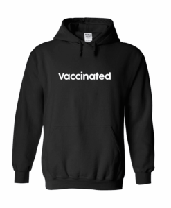 Vaccinated Unisex Hoodie