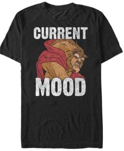 Beauty and the Beast Current Mood T-shirt