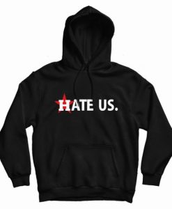 Houston Astros Hate Us Hoodie