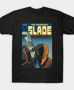 The Incredible Slade T-Shirt