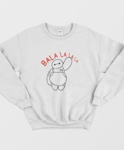 Big Hero 6 Baymax Ba La La La Sweatshirt