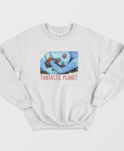 Fantastic Planet La Planete Sauvage Sweatshirt