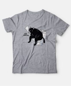 Cat Shit Happens T-Shirt