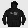 Don’t Make Me Repeat Myself History Funny Hoodie