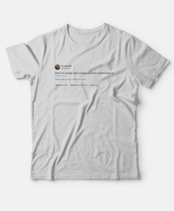 Elon Tweet Next I’m Buying Coca-Cola To Put Cocaine Back In T-Shirt