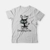 It’s Fine I’m Fine Everything Is Fine Funny Cat T-Shirt