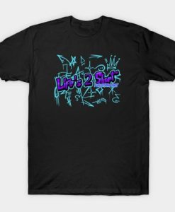 Lifes too short Tagged T-shirt