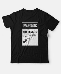 Warning May Contain Spider T-Shirt