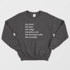 Fuck School Fuck Everything Sweatshirt