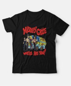 Motley Crue Where Are You T-shirt