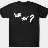 Run Now XXXTentacion T-shirt