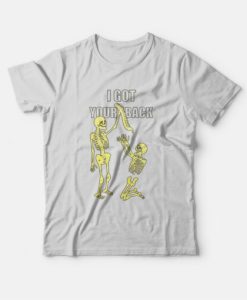 Skeleton I Got Your Back T-Shirt