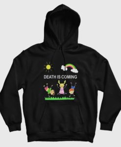 Death Is Coming Hoodie