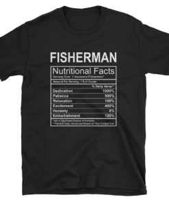 Fisherman Nutritional Facts T-shirt