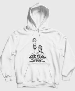 Garfield Born to Die World Hoodie