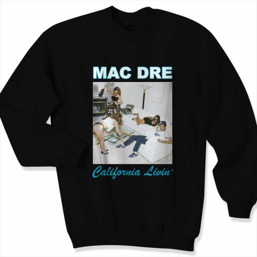Mac Dre California Livin Vintage Sweatshirt