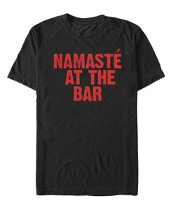 Namaste at the Bar T-shirt